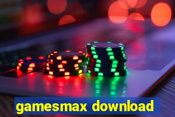 gamesmax download